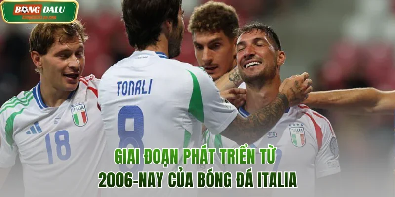Giai đoạn phát triển từ 2006-nay của bóng đá Italia